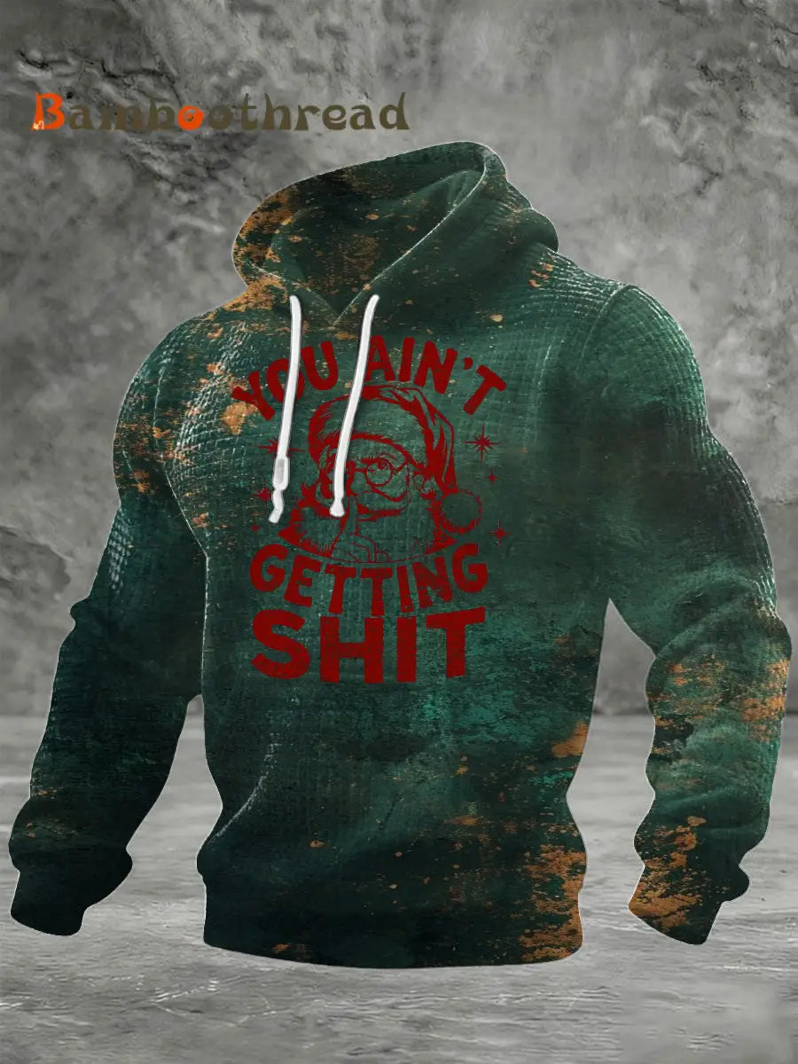 Men’s Green ’You Ain’t Getting Shit’ Santa Print Hoodie Multicolour / S