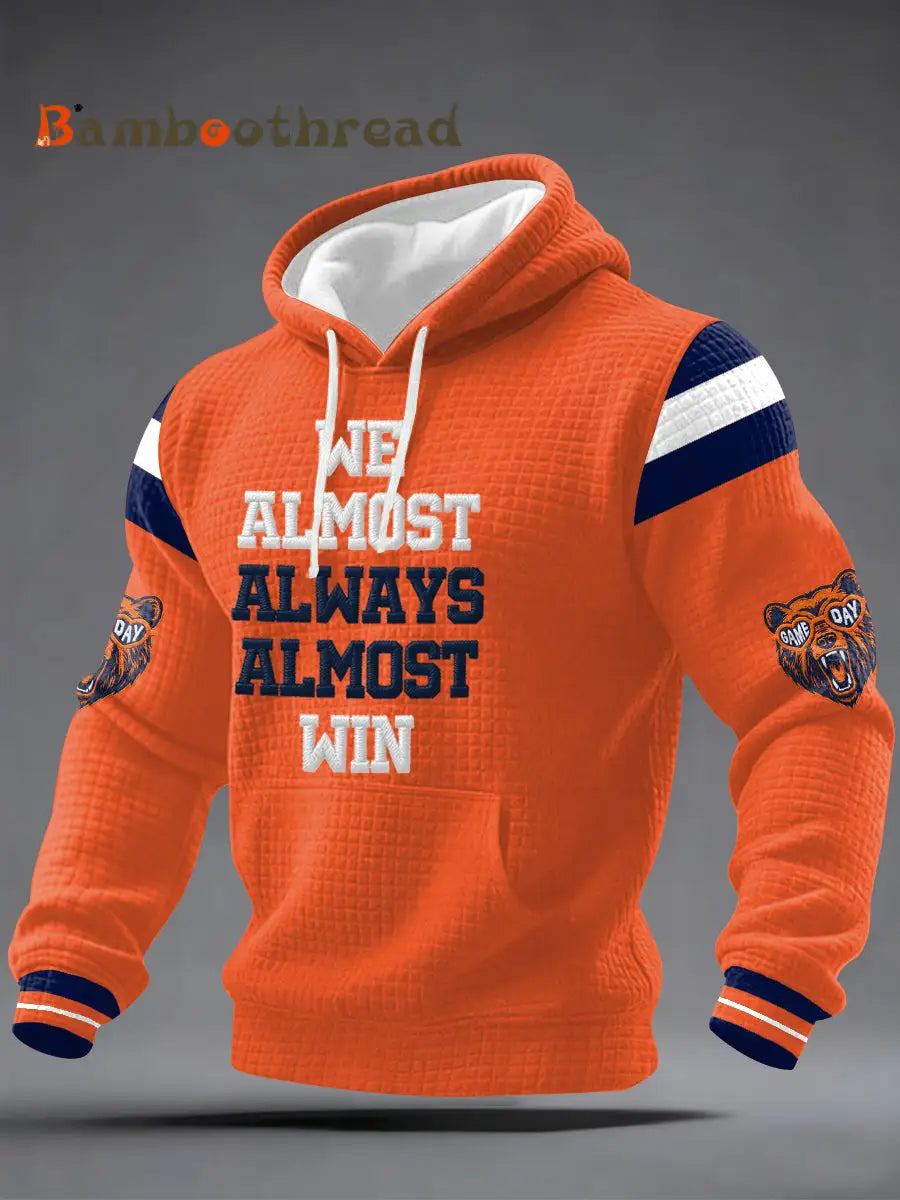 Men’s We Almost Always Almost Win Football Fans Gameday Casual Waffle Hoodie Orange / S