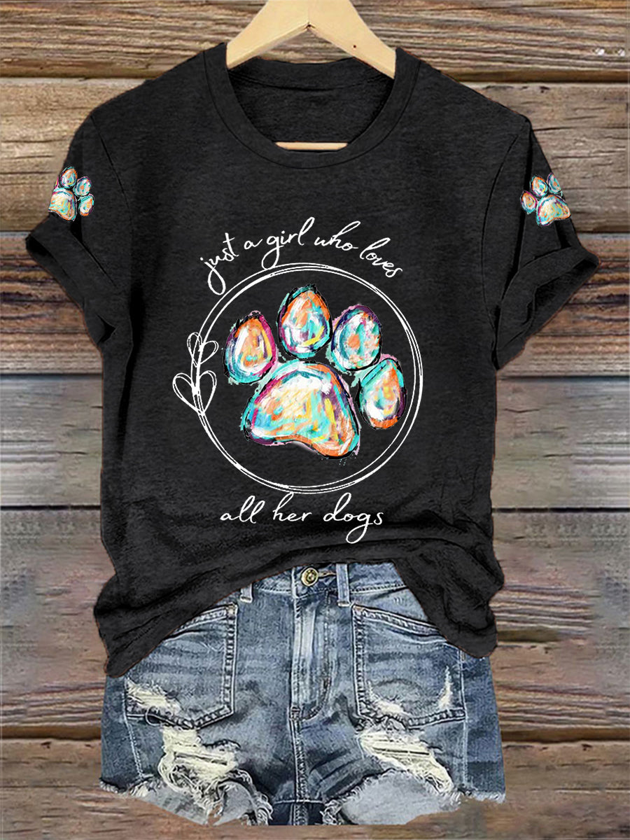 Women's Just A Girl Who Loves All Her Dogs Casual Tee