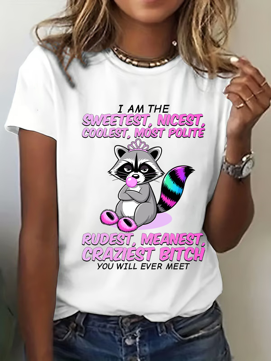 Women's I Am The Sweetest,Nicest, Coolest, Most Polite Printed Casual T-Shirt