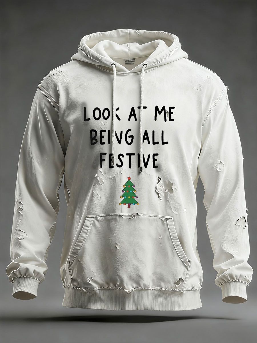 Men's Look At Me Being All Festive And Shit Printed Casual Hoodie