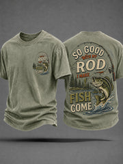 Men's Funny Fishing So Good With My Rod I Make Fish Come Print Casual Tee