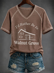 Women's i'd rather be in walnut grove Printed V-neck T-shirt