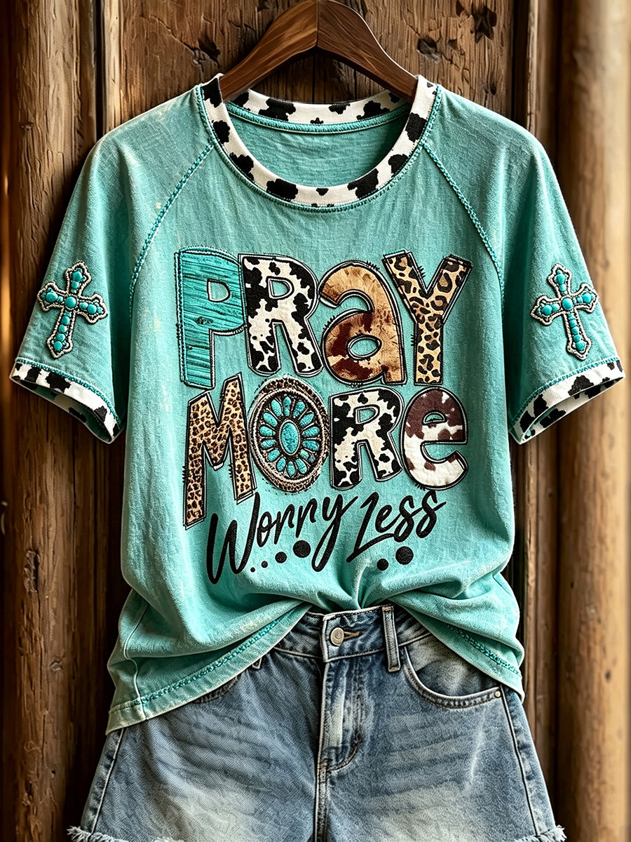 Women's Pray More Worry Less Western Faith Print Round Neck Short Sleeve T-shirt