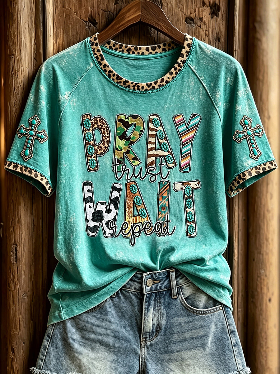 Women's Western Pray Trust Wait Repeat Faith Print Round Neck Short Sleeve T-shirt