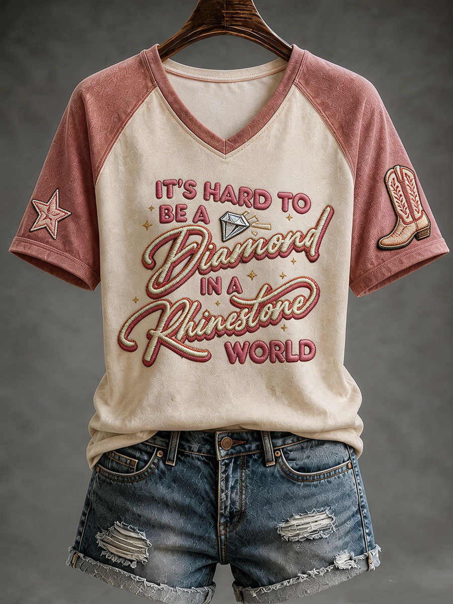 Women's It's Hard To Be A Diamond In A Rhinestone World V-neck T-shirt