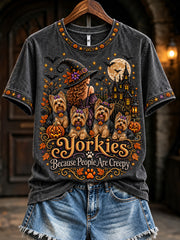 Women's Yorkies Because People Are Creepy Halloween Print Short-sleeved T-shirt