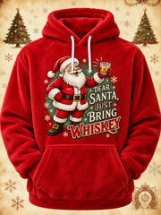 Men's Funny Christmas Dear Santa Just Bring Whiskey Santa Claus Print Casual Flannel Hoodie