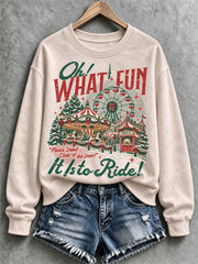 Women's Oh What Fun It Is To Ride Christmas Sweatshirt