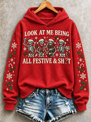 Women's Funny Look at me being all Festive Print Hoodies