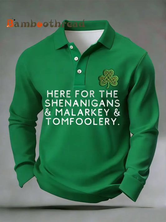 Men’s Funny St. Patrick’s Day Here For The Shenanigans Malarkey Tomfoolery Shamrock Print Casual Long-Sleeve Top Green