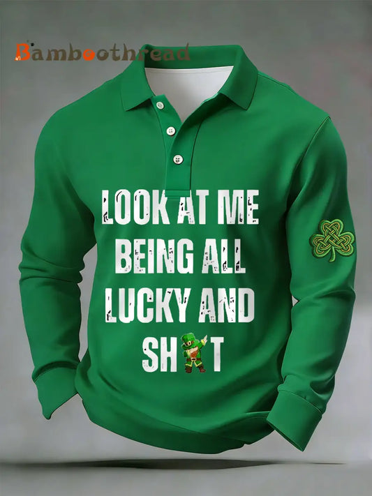Men’s Funny St. Patrick’s Day Look At Me Being All Lucky And Shit Shamrock Print Casual Long-Sleeve Top Green / S