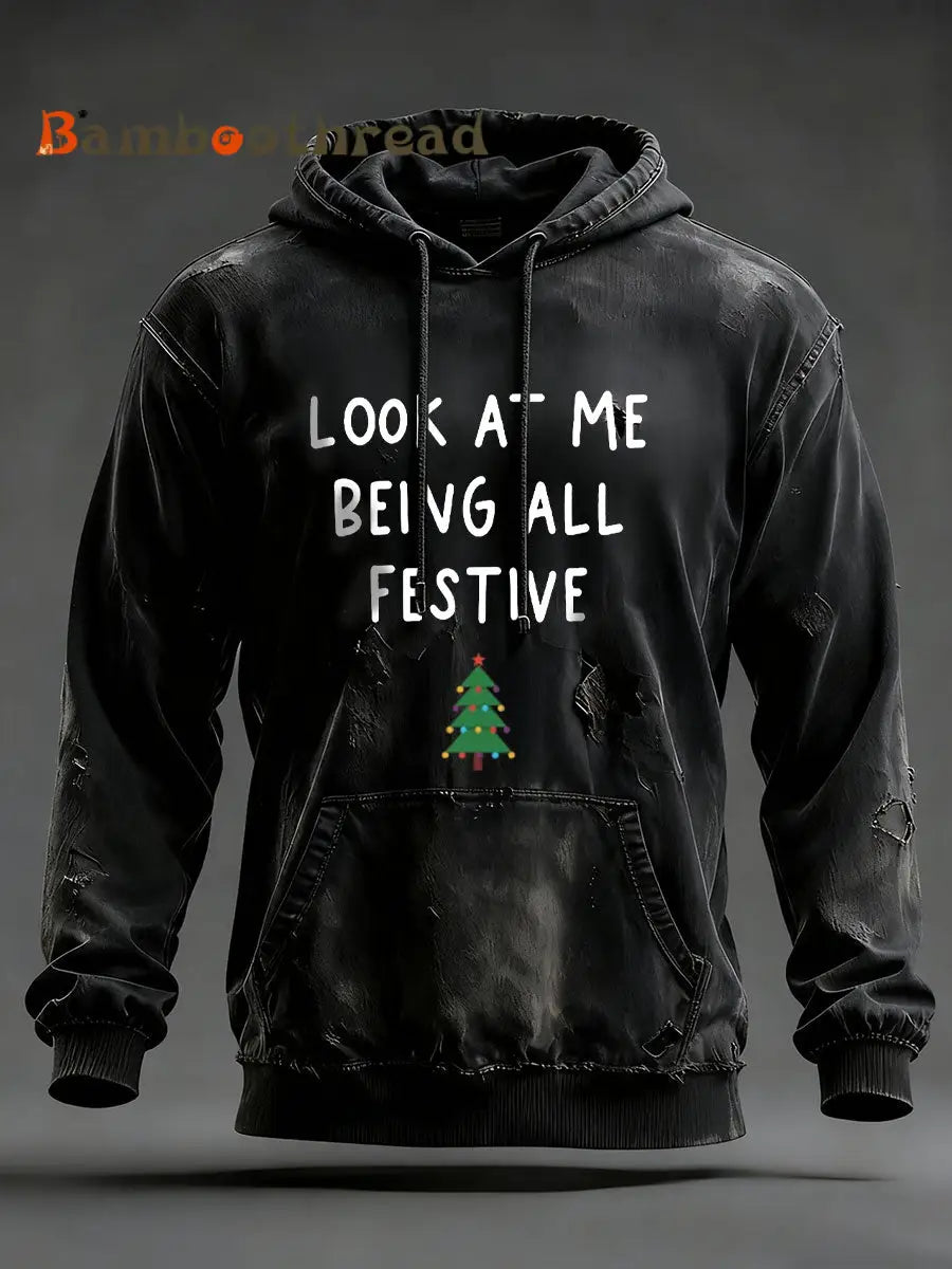 Men’s Look At Me Being All Festive And Shit Printed Casual Hoodie Black / S