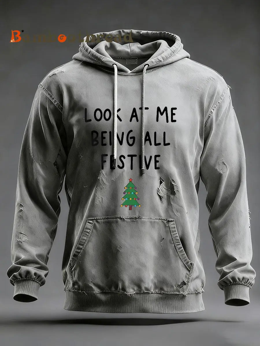 Men’s Look At Me Being All Festive And Shit Printed Casual Hoodie Gray / S