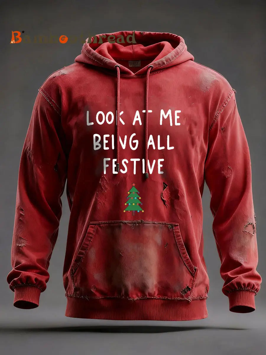 Men’s Look At Me Being All Festive And Shit Printed Casual Hoodie Red / S