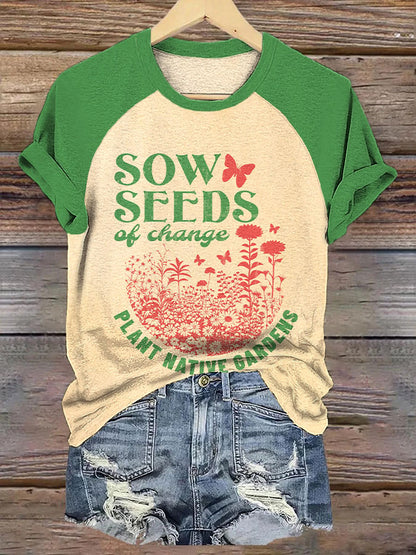 Women's sow seeds of change plant native gardens T-shirts