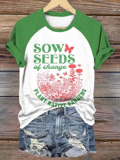 Women's sow seeds of change plant native gardens T-shirts