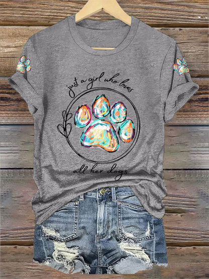 Women's Just A Girl Who Loves All Her Dogs Casual Tee