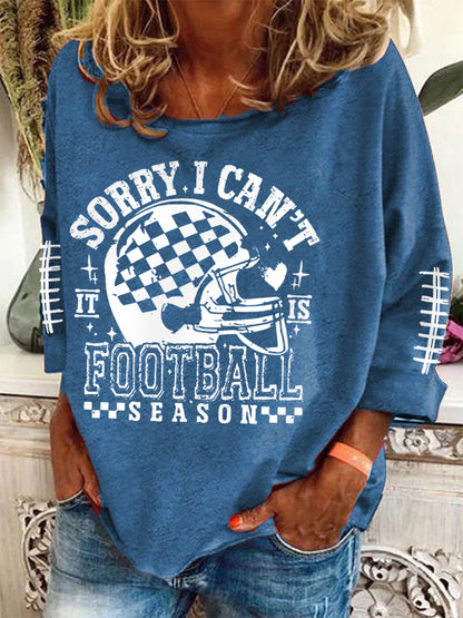 Women's Sorry I Can't It Is Football Season Football Lovers Gameday Casual Long-Sleeve Top