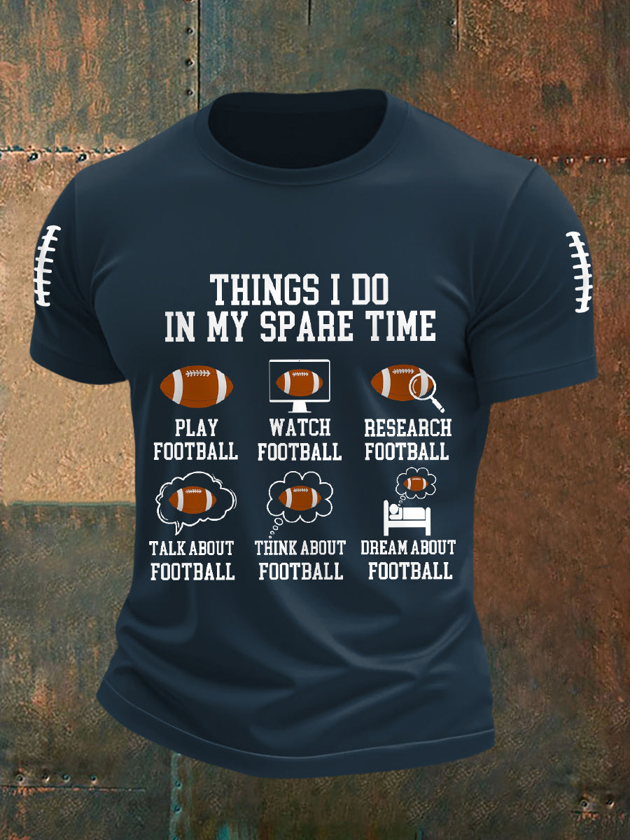 Men's Funny Football Fans Things I Do In My Spare Time Gameday Casual Tee