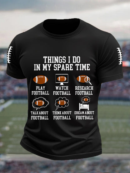 Men's Funny Football Fans Things I Do In My Spare Time Gameday Casual Tee