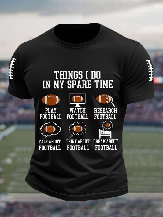 Men's Funny Football Fans Things I Do In My Spare Time Gameday Casual Tee