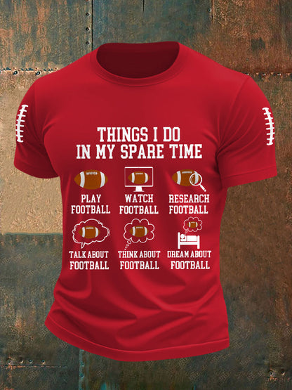 Men's Funny Football Fans Things I Do In My Spare Time Gameday Casual Tee