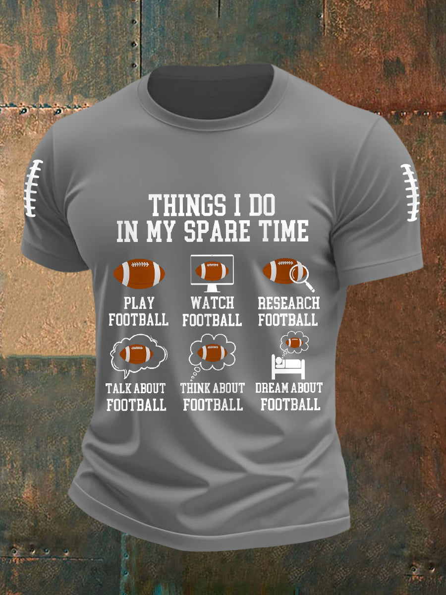 Men's Funny Football Fans Things I Do In My Spare Time Gameday Casual Tee
