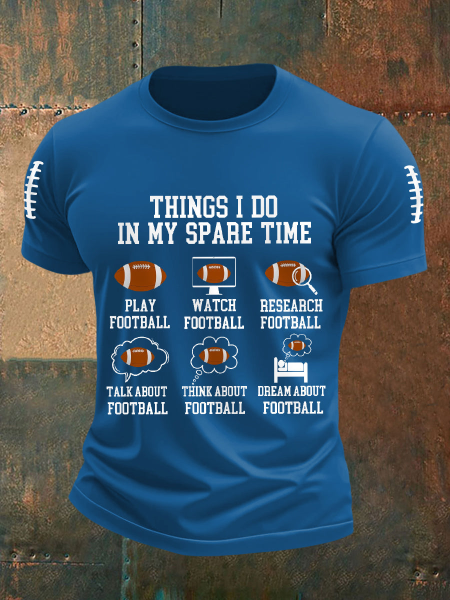 Men's Funny Football Fans Things I Do In My Spare Time Gameday Casual Tee