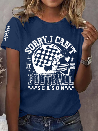 Women's Sorry I Can't It Is Football Season Football Lovers Gameday Casual Tee