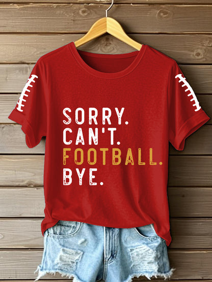 Women's Football Lover Sorry Can't Football Bye O-neck Short-sleeved T-shirt