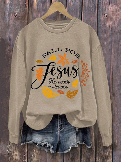 Women's Fall For Jesus He Never Leaves Print Casual Sweatshirt