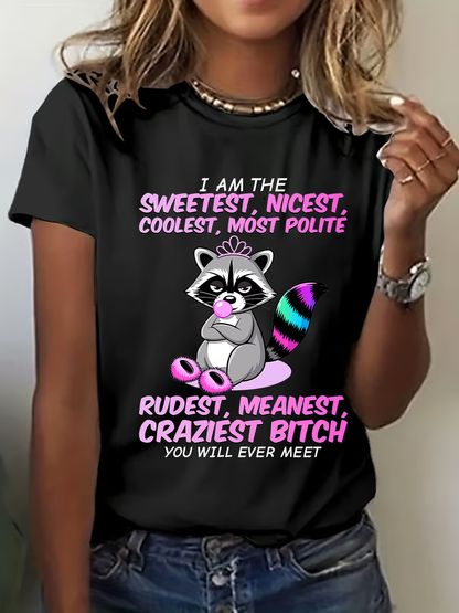Women's I Am The Sweetest,Nicest, Coolest, Most Polite Printed Casual T-Shirt