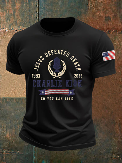 Men's Jesus Defeated Death, So You Can Live R.I.P Charlie Kirk Tee