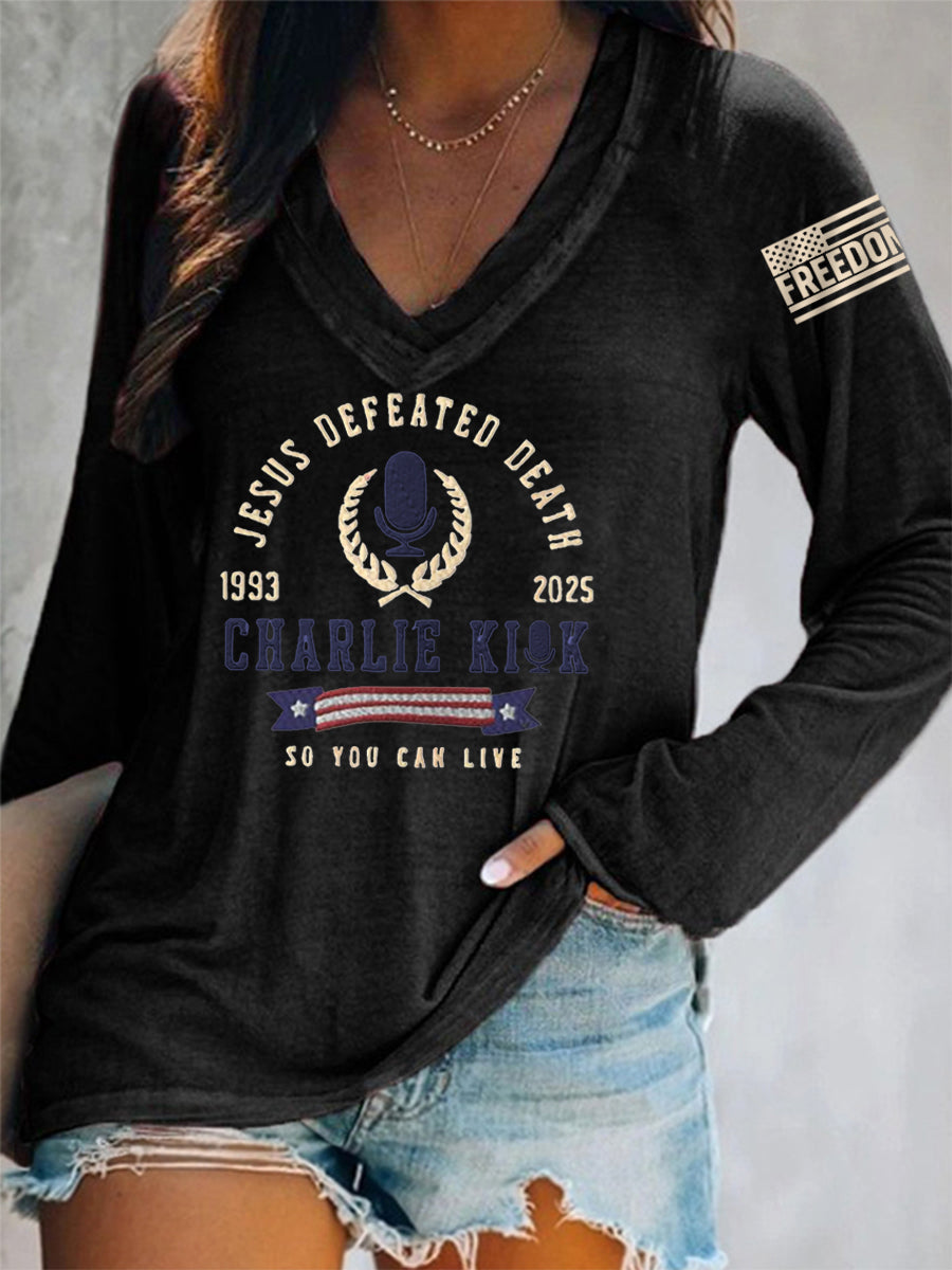 Women's Jesus Defeated Death, So You Can Live R.I.P Charlie Kirk Long-Sleeve T-Shirt