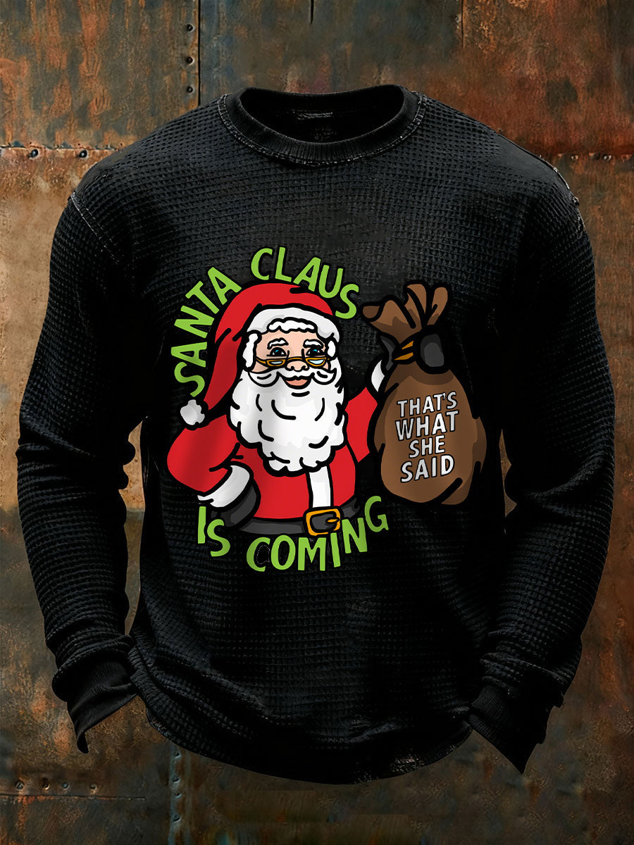 Men's Santa Claus is Coming Long Sleeve T-Shirts