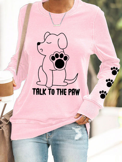 Women's Talk to the Paw' Sweatshirts