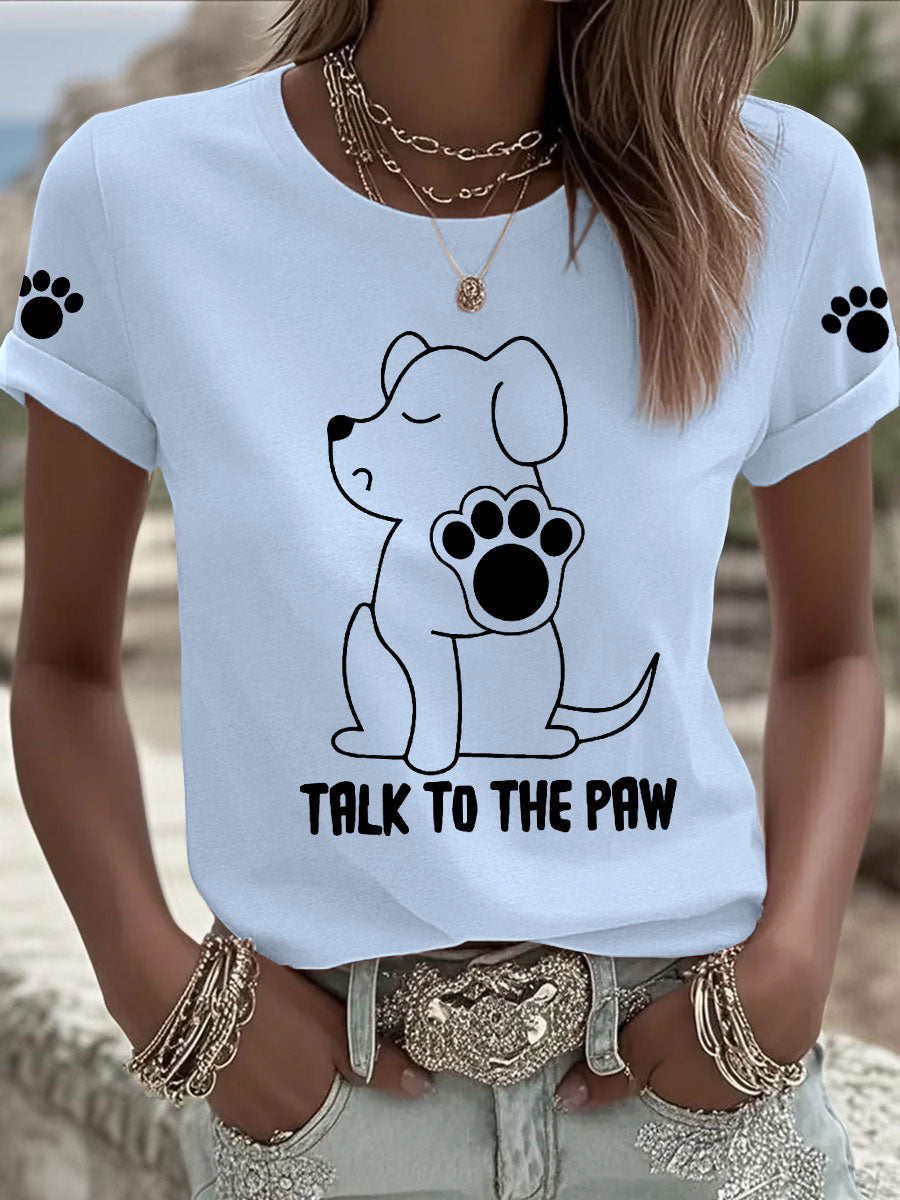 Women's 'Talk to the Paw' T-shirts
