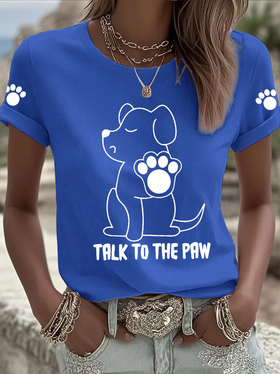 Women's 'Talk to the Paw' T-shirts