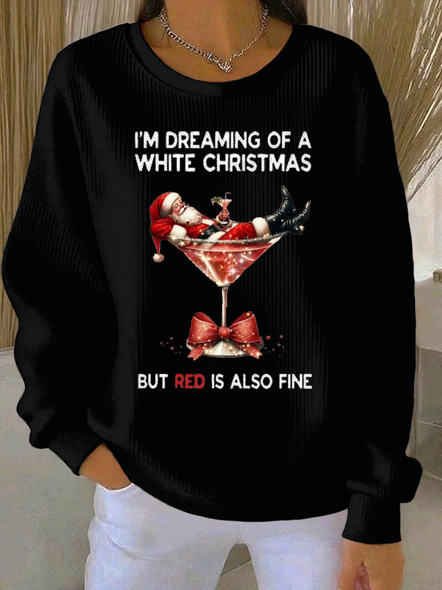 Women’s I’m Dreaming Of A White Christmas But Red Is Also Fine Ribbed Round-Neck Sweatshirt Black / S