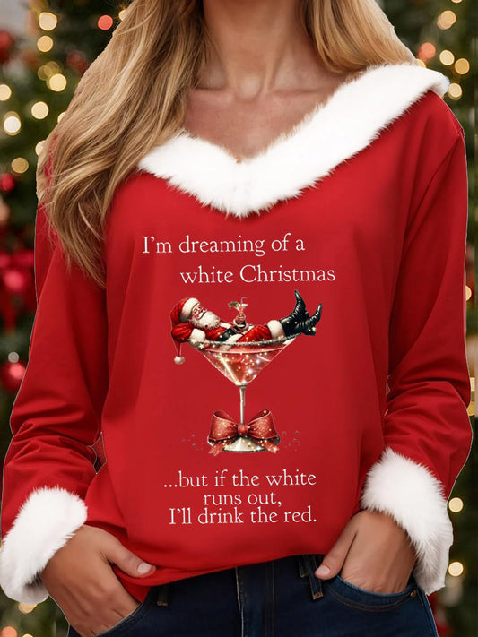Women’s I’m Dreaming Of A White Christmas But if the White runs out I‘ll drink the red Fur collar top Red / S