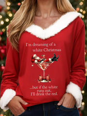 Women’s I’m Dreaming Of A White Christmas But if the White runs out I‘ll drink the red Fur collar top Red / S