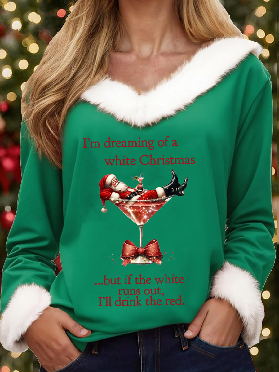 Women’s I’m Dreaming Of A White Christmas But if the White runs out I‘ll drink the red Fur collar top Green / S