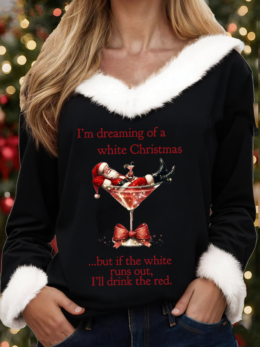 Women’s I’m Dreaming Of A White Christmas But if the White runs out I‘ll drink the red Fur collar top Black / S