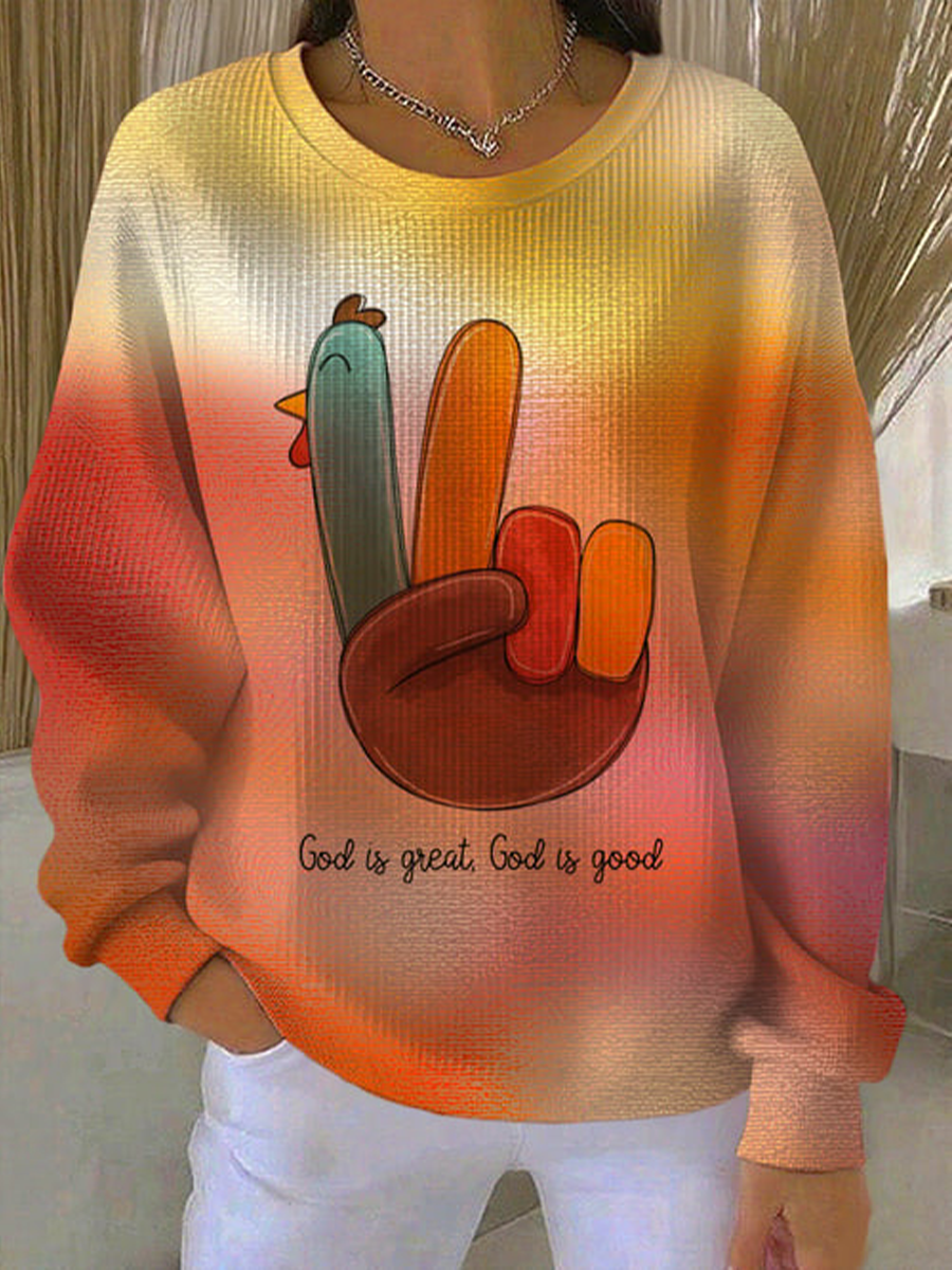 Women's Thanksgiving Faith God Is Great God Is Good Printed Sweatshirt