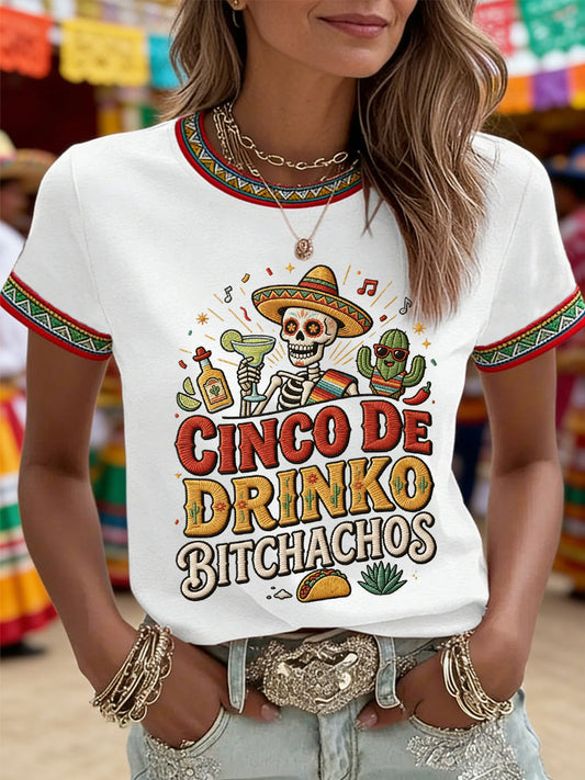 Women's Funny Cinco De Drinko Bitchachos Skull Print Tee