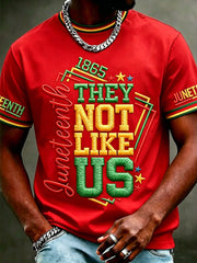 Men's Juneteenth They Not Like Us Since 1865 Print Casual Tee
