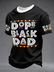 Men's “Dope Black Dad” Father's Day Fun Casual T-shirt
