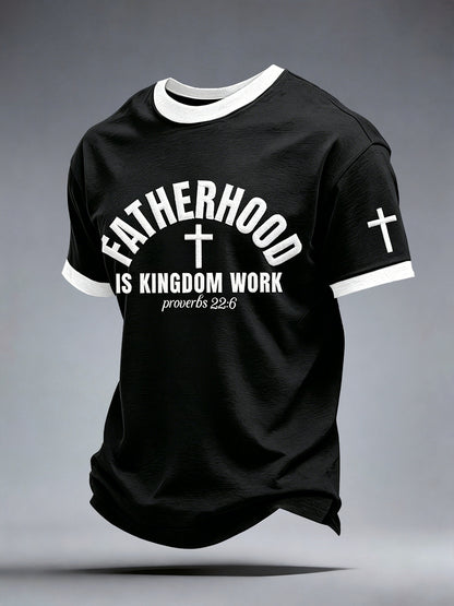 Men's Fatherhood Is Kingdom Work T-Shirt