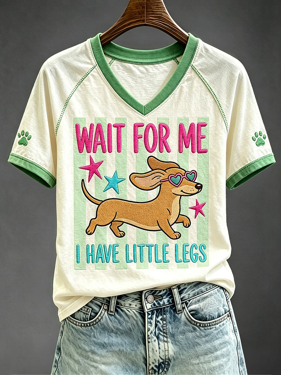 Women's Wait For Me I Have Little Legs Funny Dachshund Art Print V-neck Short-sleeved T-shirt